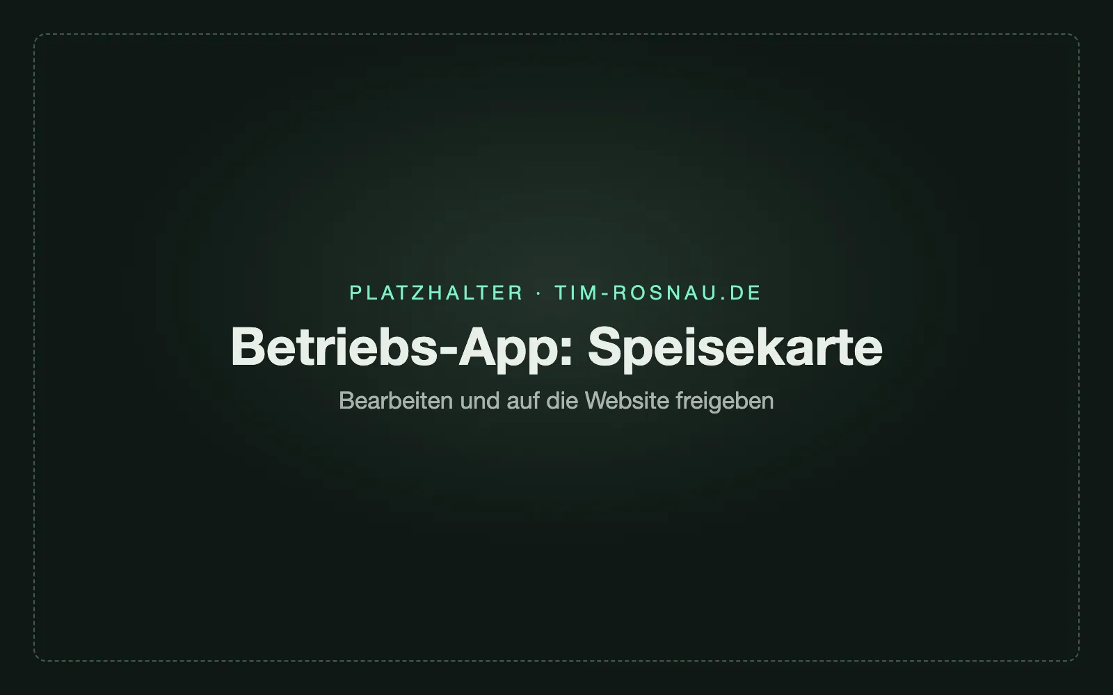 Speisekarten-Bearbeitung der Betriebs-App mit Freigabe für die Website