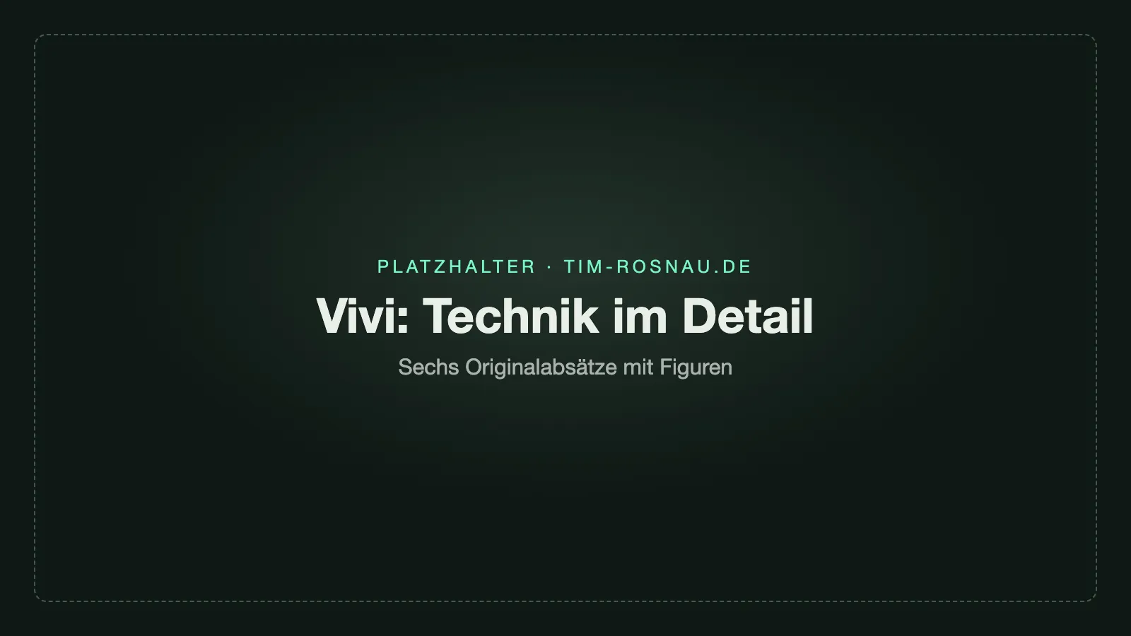 Abschnitt Technik im Detail mit den Originaltexten zu Vivi